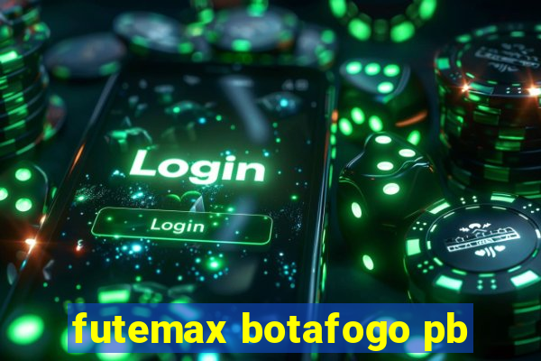 futemax botafogo pb
