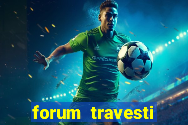 forum travesti porto alegre