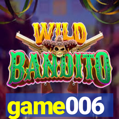 game006