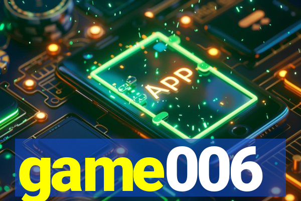 game006