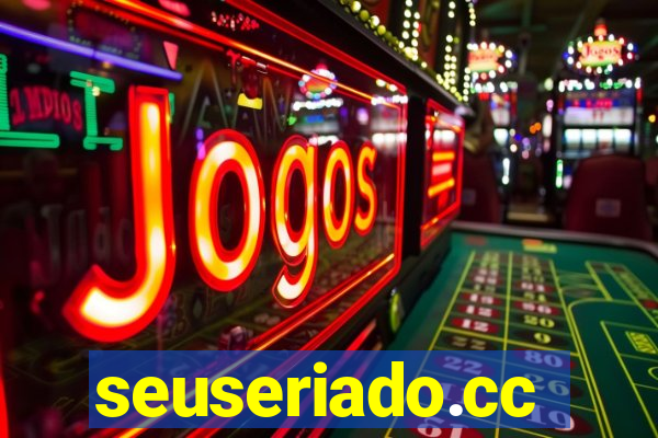 seuseriado.cc