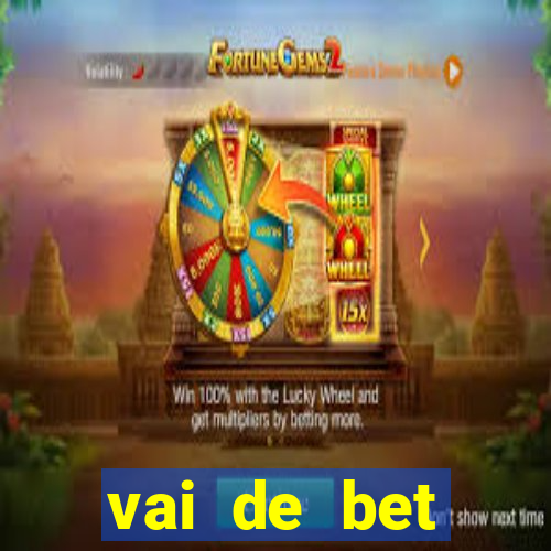 vai de bet esportes da sorte