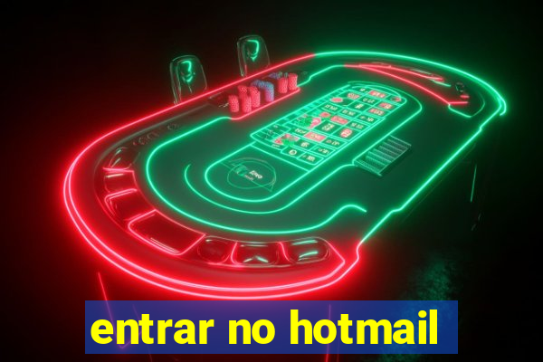 entrar no hotmail