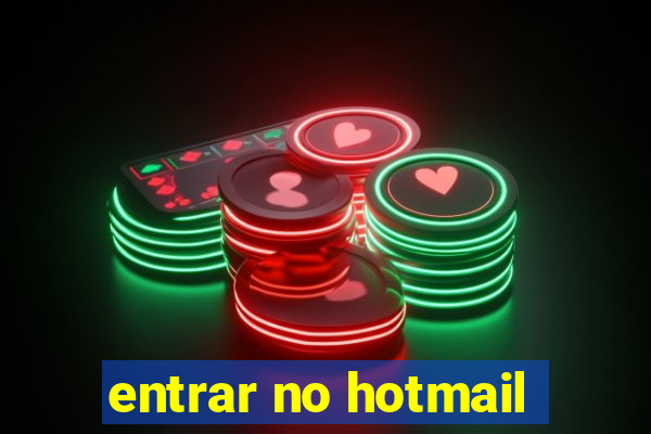 entrar no hotmail