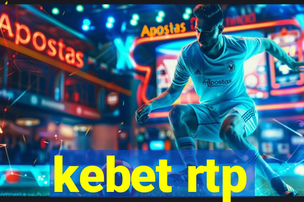 kebet rtp