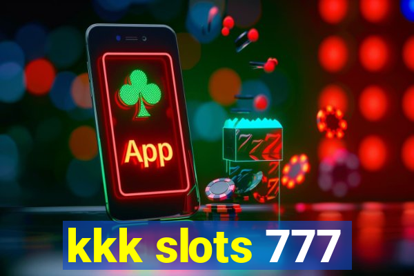 kkk slots 777