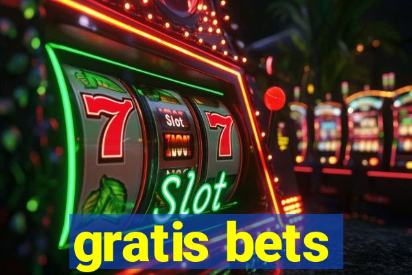 gratis bets