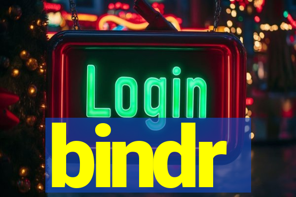 bindr