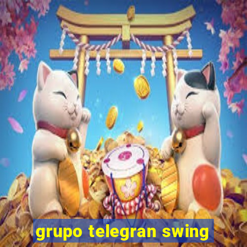 grupo telegran swing