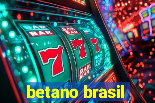 betano brasil
