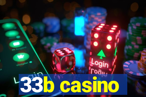 33b casino