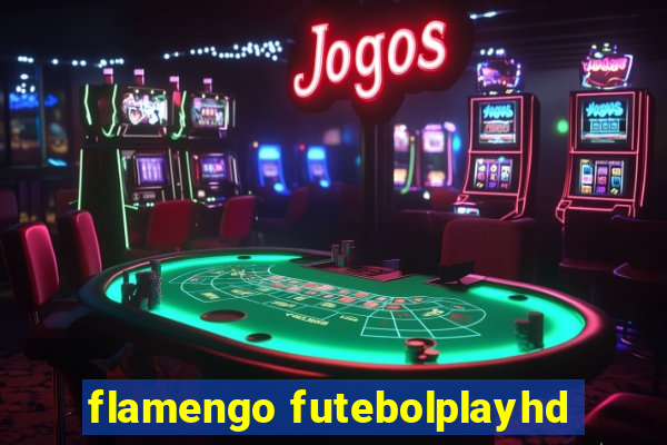 flamengo futebolplayhd