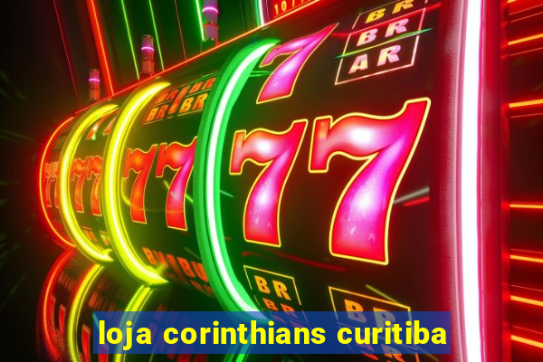loja corinthians curitiba