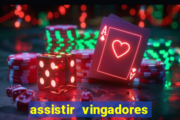 assistir vingadores ultimato filme completo dublado grátis