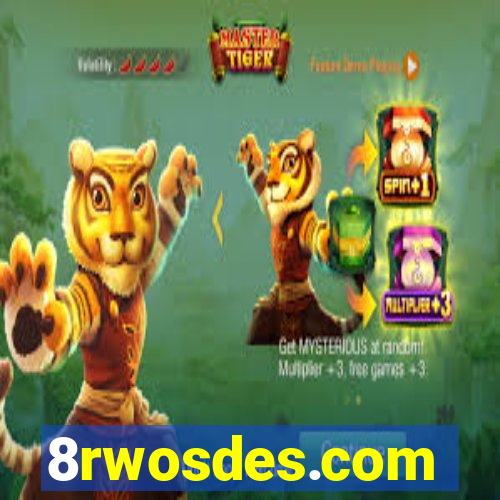 8rwosdes.com