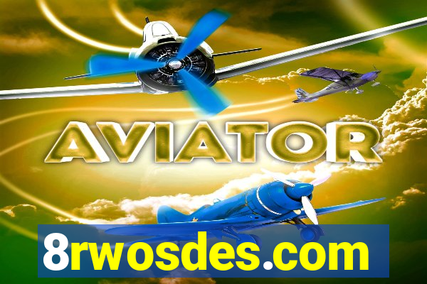 8rwosdes.com