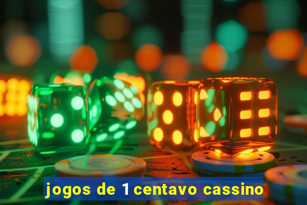 jogos de 1 centavo cassino