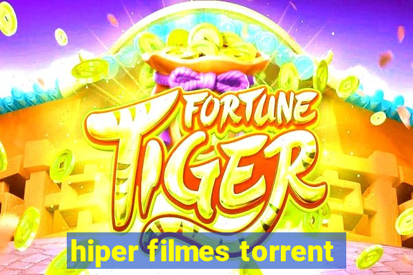 hiper filmes torrent
