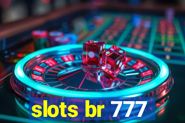 slots br 777