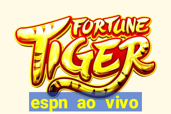 espn ao vivo online gratis