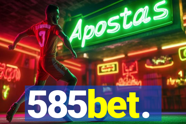 585bet.