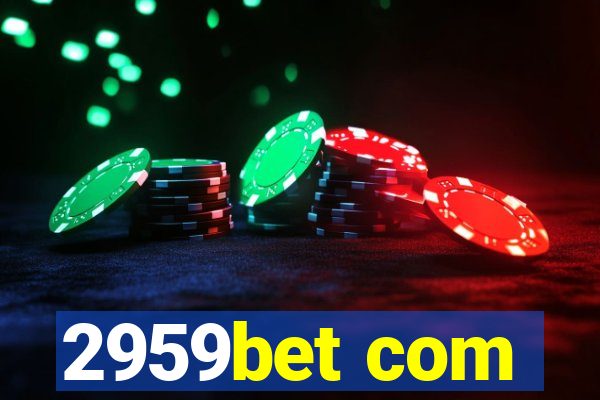 2959bet com