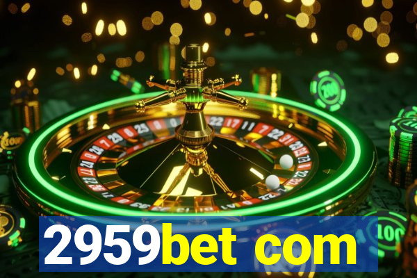 2959bet com