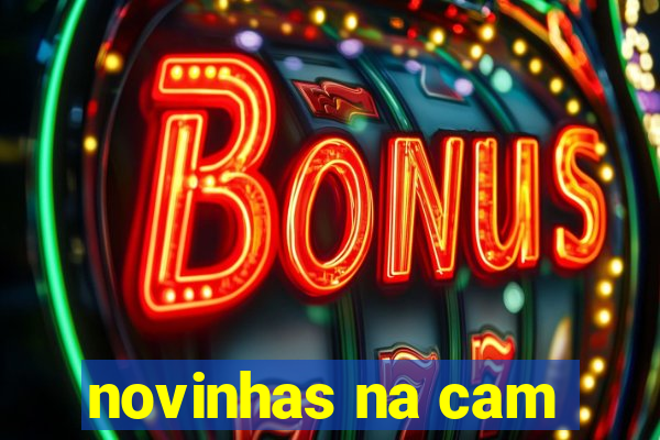 novinhas na cam