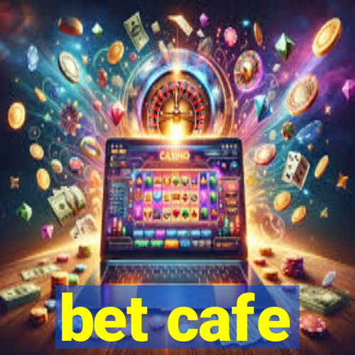 bet cafe