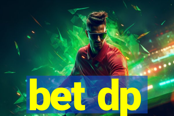 bet dp