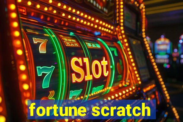 fortune scratch
