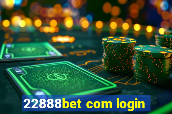 22888bet com login