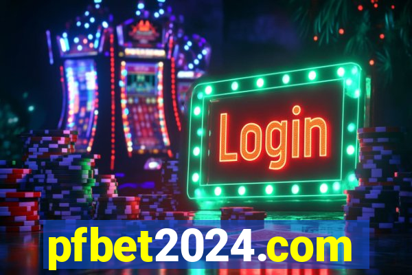 pfbet2024.com