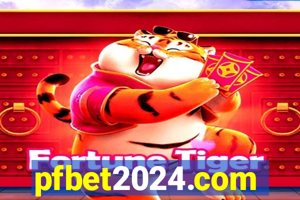 pfbet2024.com