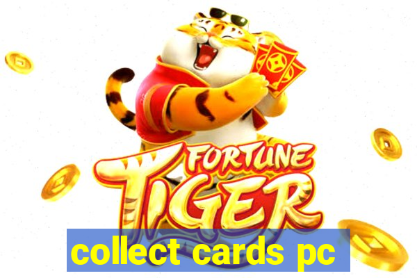 collect cards pc