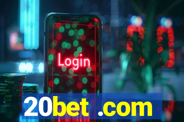 20bet .com