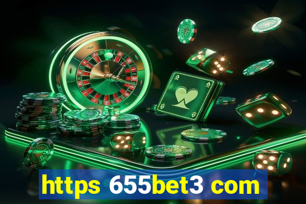 https 655bet3 com