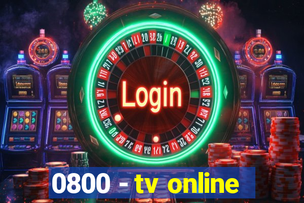 0800 - tv online