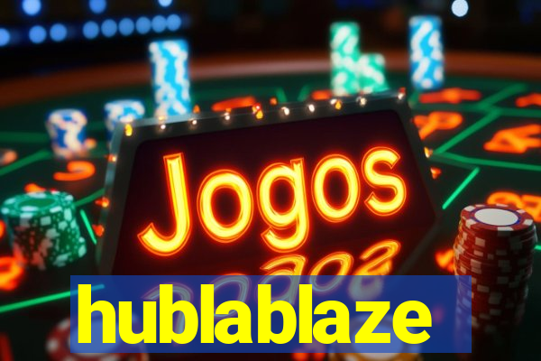 hublablaze