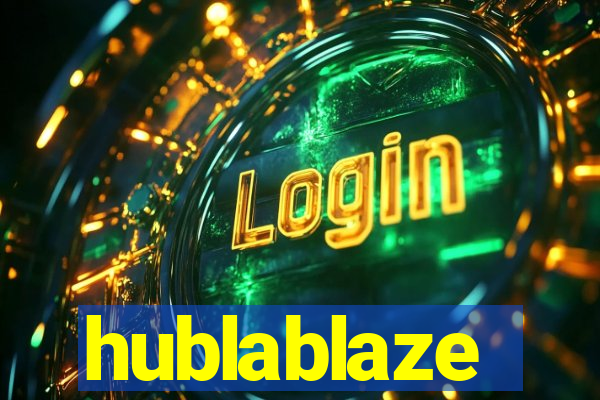 hublablaze