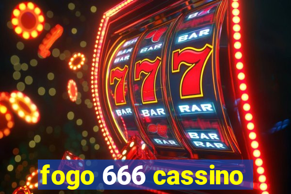 fogo 666 cassino