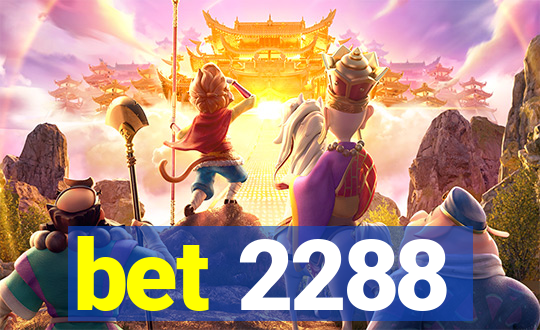 bet 2288