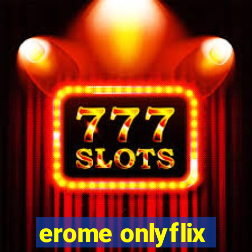 erome onlyflix
