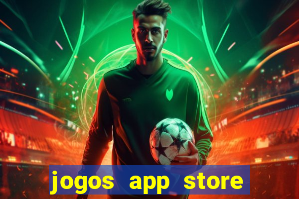 jogos app store para ganhar dinheiro