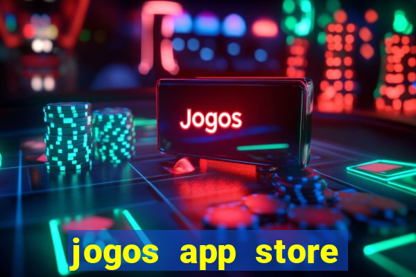 jogos app store para ganhar dinheiro