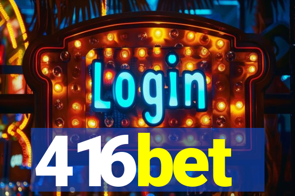 416bet