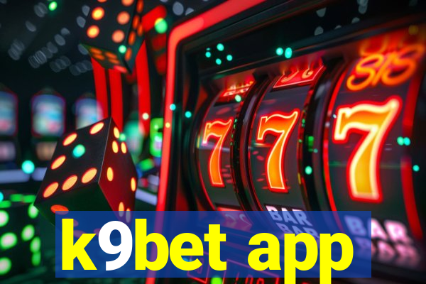 k9bet app