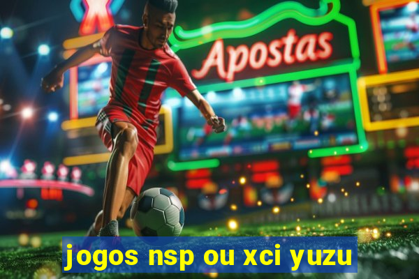 jogos nsp ou xci yuzu