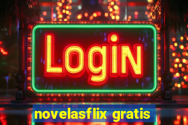 novelasflix gratis