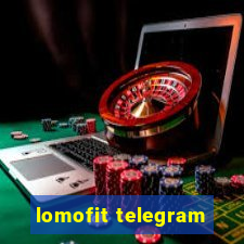 lomofit telegram